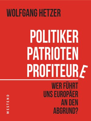 cover image of Politiker, Patrioten, Profiteure